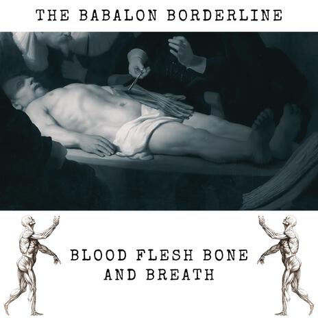 Blood Flesh Bone and Breath | Boomplay Music