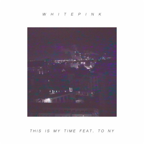 This Is My Time (feat. To NY)