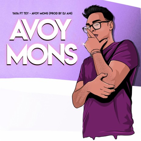 Avoy Mons (feat. Tey & Yaya)