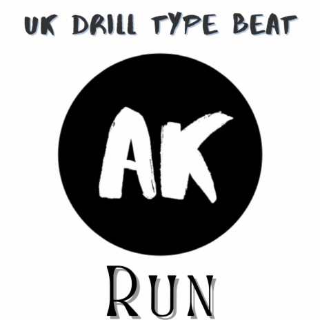 Uk Drill Type Beat Run | Boomplay Music