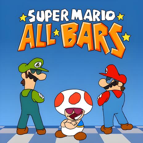 Super Mario All Bars (Straight Outta Brooklyn) | Boomplay Music