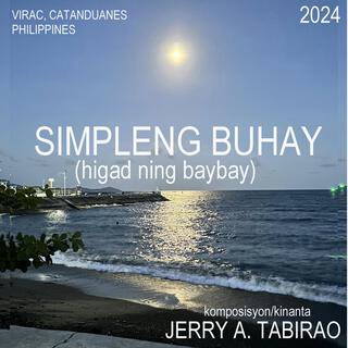 Simpleng Buhay (higad ning baybay)