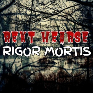 Rigor Mortis (OG Version)