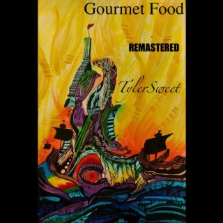 Gourmet Food (Remastered 2023)
