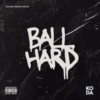 Ball Hard lyrics | Boomplay Music