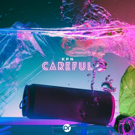 Careful | Boomplay Music