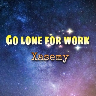 Go Lone for Work