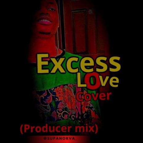 Excéss love (feat. Supanorva Imeh) | Boomplay Music