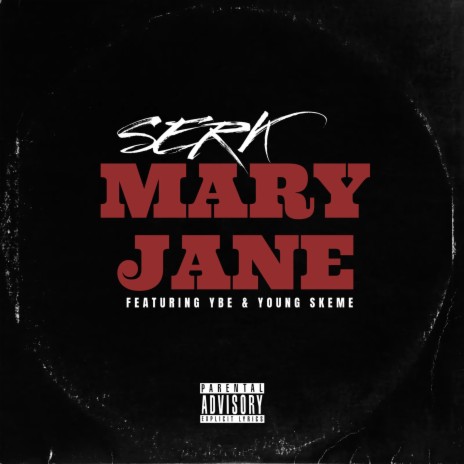 SERK (Mary Jane) ft. YBE & YOUNG SKEME | Boomplay Music