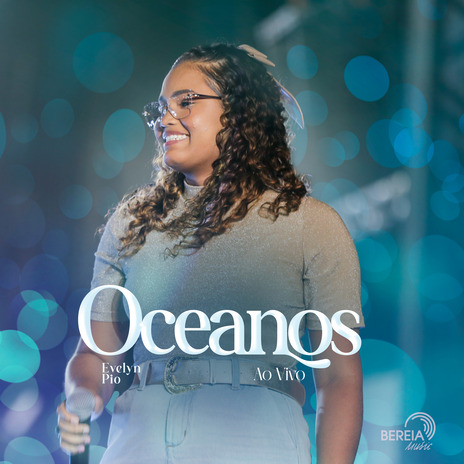 Oceanos (Ao Vivo) ft. Evelyn Pio | Boomplay Music