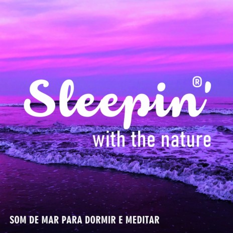 Som de Mar para Dormir e Meditar, Pt. 14 | Boomplay Music