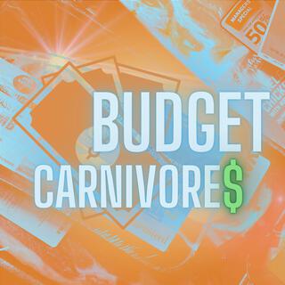 Budget Carnivores lyrics | Boomplay Music