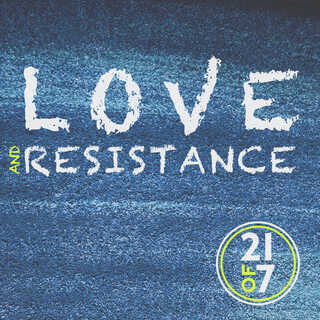 Love and Resistance