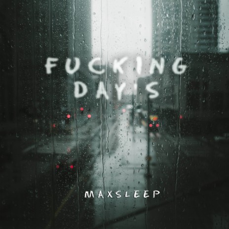 Fucking Day's | Boomplay Music