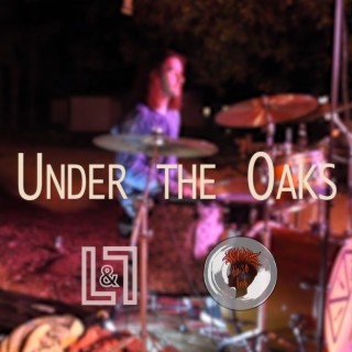 Under The Oaks (Live)