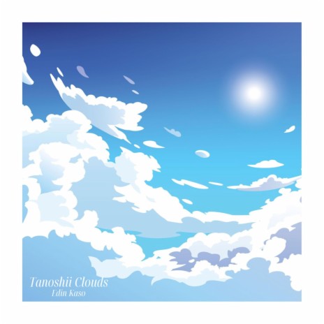 Tanoshii Clouds | Boomplay Music