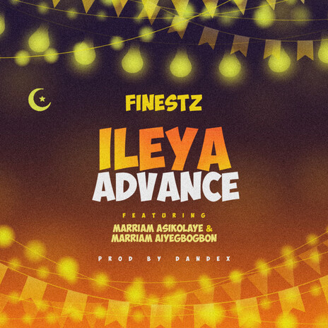 Ileya Advance ft. Marriam Asikolaye & Marriam Aiyegbogbon | Boomplay Music