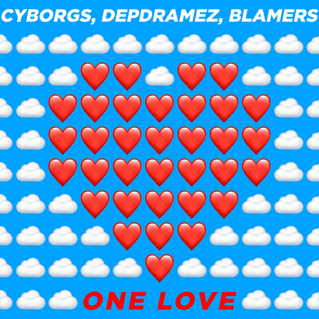 One Love ft. Depdramez & Blamers