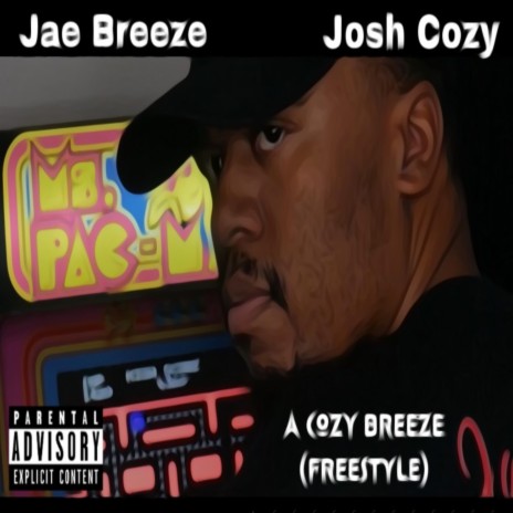 A Cozy Breeze (Freestyle) ft. Josh Cozy