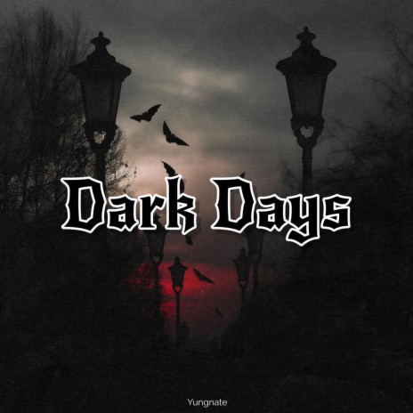 Dark days | Boomplay Music