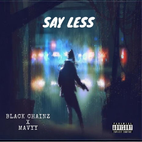 Say Less (feat. Mavyy) | Boomplay Music