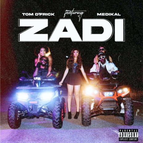 Zadi ft. Medikal | Boomplay Music