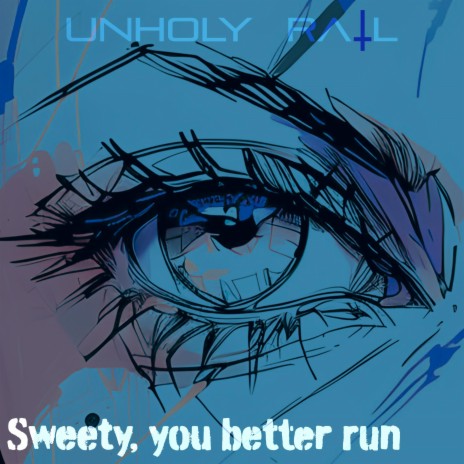 Sweety, you better run | Boomplay Music