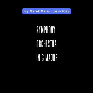 For Symphony Orchestra in G Major(Epic Orginal Soundtrack)