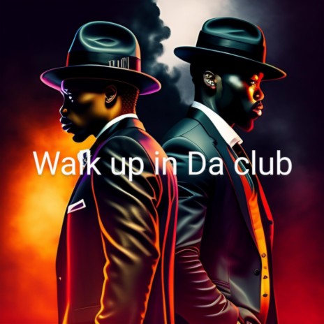 Walk Up In Da Club ft. CCALI | Boomplay Music