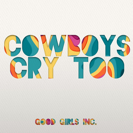 Cowboys Cry Too | Boomplay Music