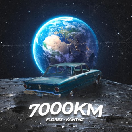 7000KM ft. Kantiiiz | Boomplay Music