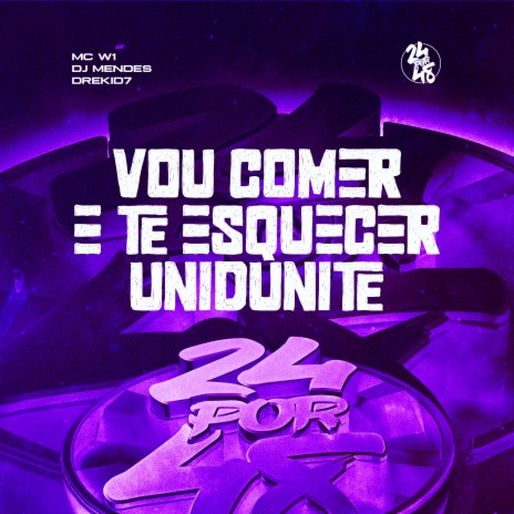 Vou Comer e Te Esquecer - Unidunite ft. MC W1 & DREKID7 | Boomplay Music