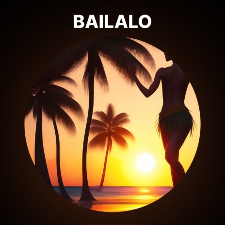 Bailalo | Boomplay Music