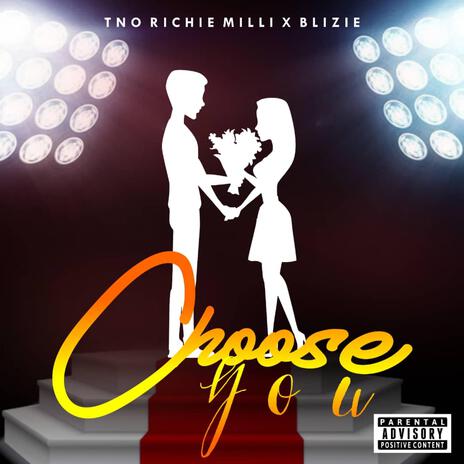 Choose You ft. Blizie | Boomplay Music