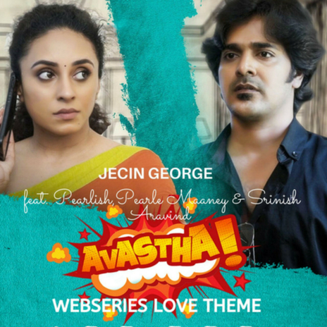 Avastha Webseries Love Theme ft. Pearle Maaney & Srinish Aravind | Boomplay Music