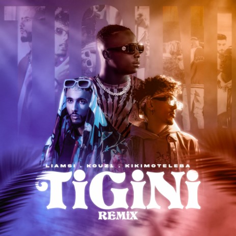 Tigini North African Remix ft. kouz1 & Kikimoteleba | Boomplay Music