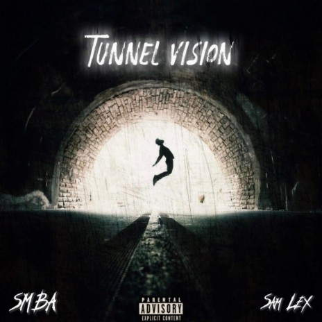 Tunnel Vision ft. SAM LEX | Boomplay Music