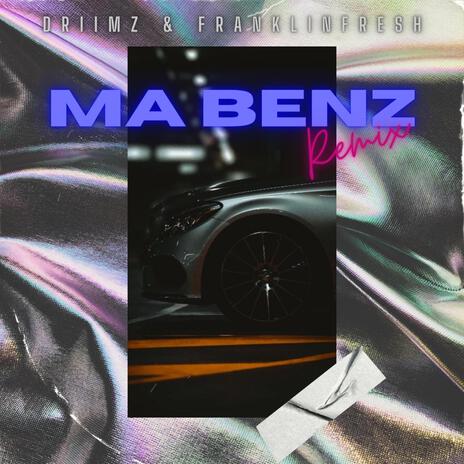 Ma Benz ft. Franklin Fresh | Boomplay Music