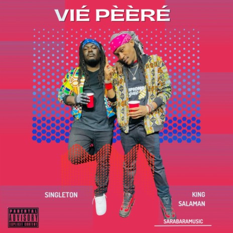 Vié pèèré ft. king salaman | Boomplay Music