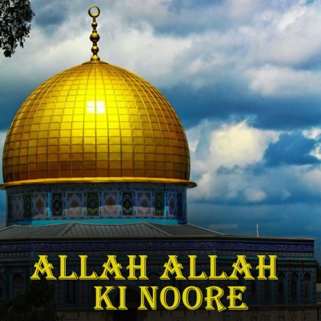 allah allah ki noore | Boomplay Music