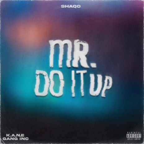 Mr. Do It Up | Boomplay Music