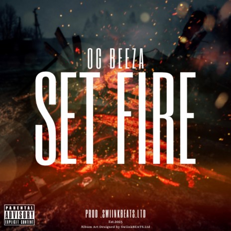 Set Fire (Afrikaans Drill) ft. OG Beeza | Boomplay Music