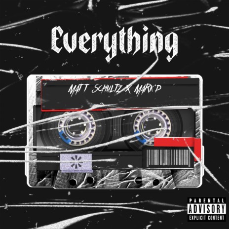 Everything (feat. Mark'd) | Boomplay Music