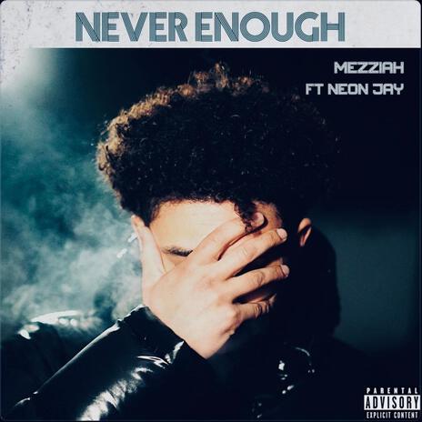 Never Enough ft. Néon Jay