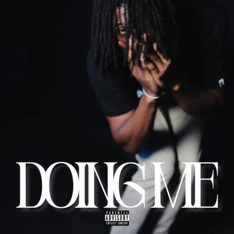 doing me | Boomplay Music