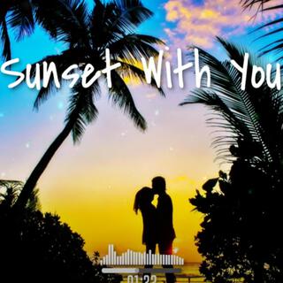 Sunset with you