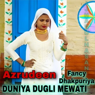 Duniya Dugli Mewati