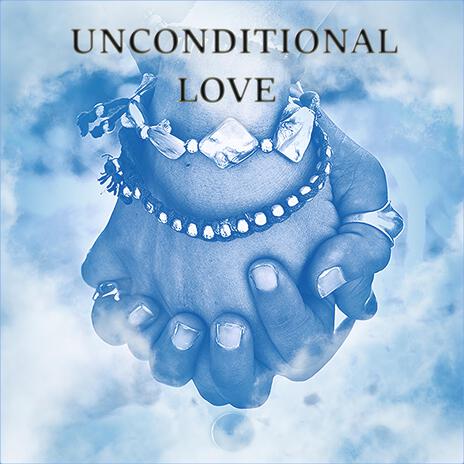 UNCONDITIONAL LOVE