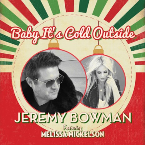 Baby It's Cold Outside ft. Melissa Mickelson | Boomplay Music