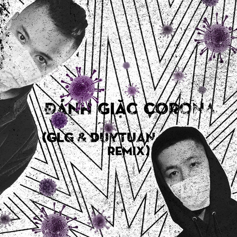 Đánh Giặc Corona (Remix) ft. DUY TUAN | Boomplay Music